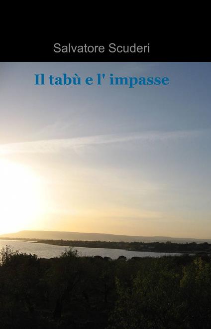 Il tabù e l'impasse - Salvatore Scuderi - copertina