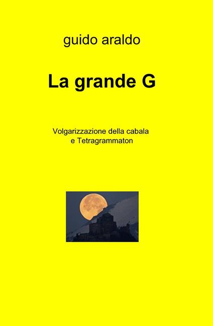 La grande G - Guido Araldo - copertina