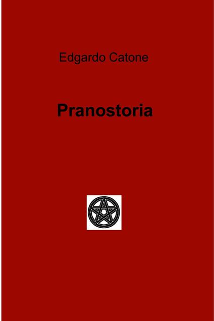 Pranostoria - Edgardo Catone - ebook
