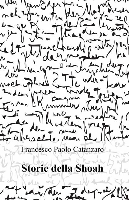 Storie della Shoah - Francesco Paolo Catanzaro - copertina