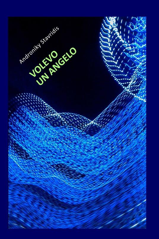 Volevo un angelo - Androniky Stavridis - ebook