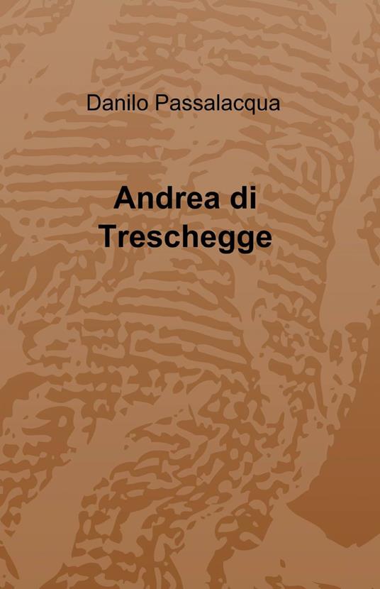 Andrea di treschegge - Danilo Passalacqua - copertina