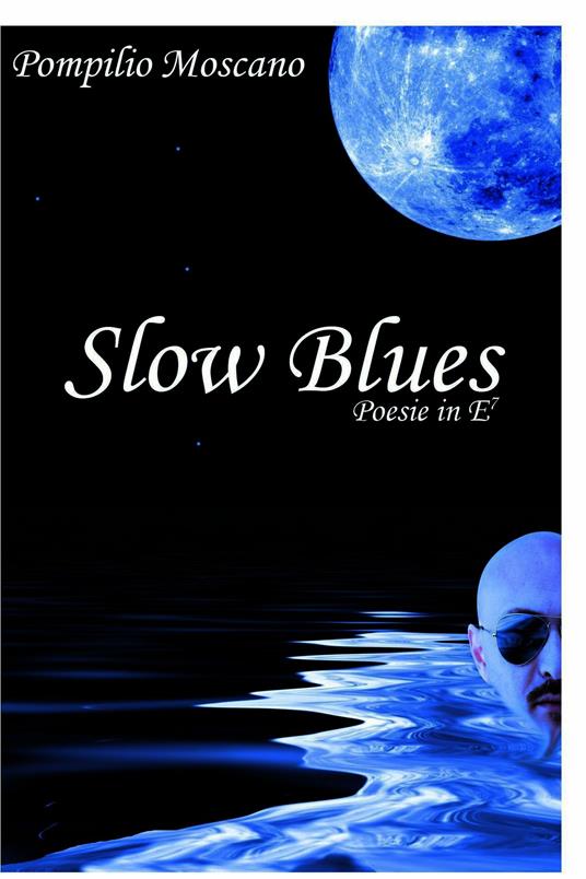 Slow blues - Pompilio Moscano - ebook
