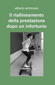 Il riallineamento della prestazione dopo un infortunio