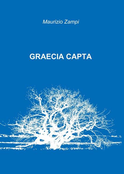 Graecia capta - Maurizio Zampi - copertina
