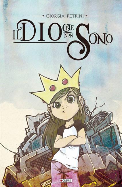 Il Dio che non sono - Giorgia Petrini - copertina