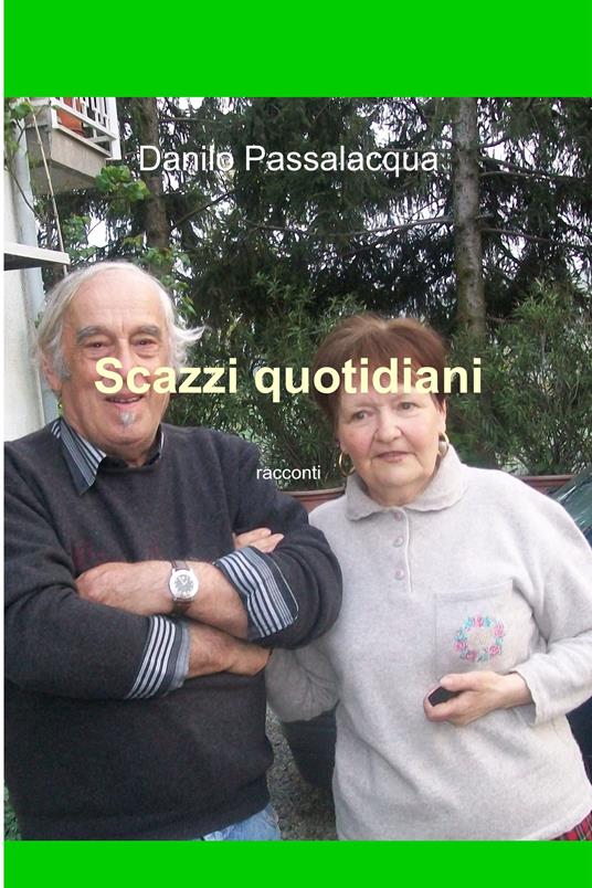 Scazzi quotidiani - Danilo Passalacqua - ebook