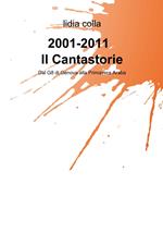 2001-2011 il cantastorie