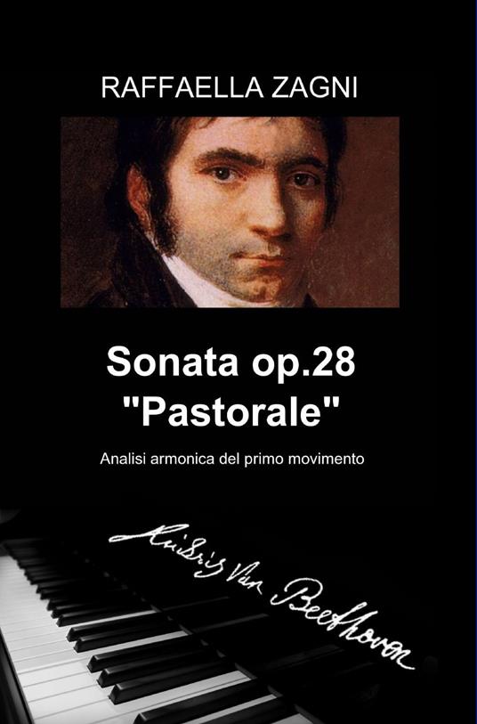 Beethoven: sonata op. 28 - Raffaella Zagni - copertina