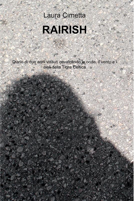 Rairish - Laura Cimetta - ebook