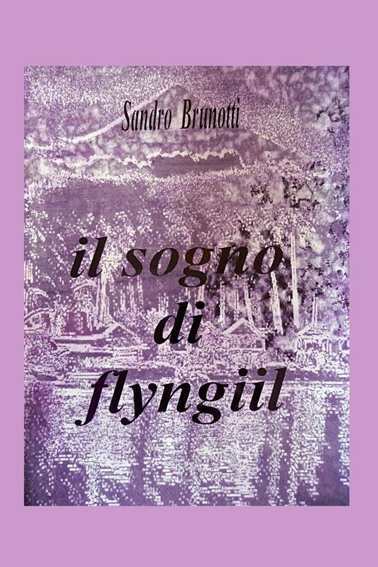 Il sogno di Flyngiil - Sandro Brunotti - ebook
