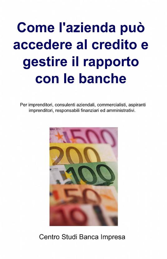 Come l'azienda può accedere al credito e gestire il rapporto con le banche - copertina