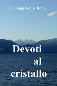 Devoti al cristallo