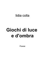 Giochi di luce e d'ombra