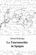 La tauromachia in Spagna