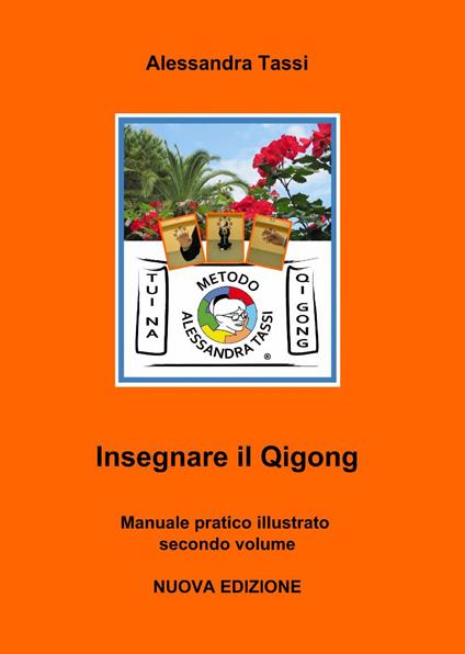 Insegnare il Qigong. Vol. 2 - Alessandra Tassi - copertina