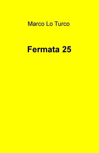 Fermata 25 - Marco Lo Turco - copertina
