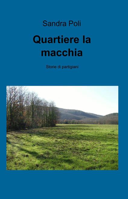 Quartiere la macchia - Sandra Poli - copertina