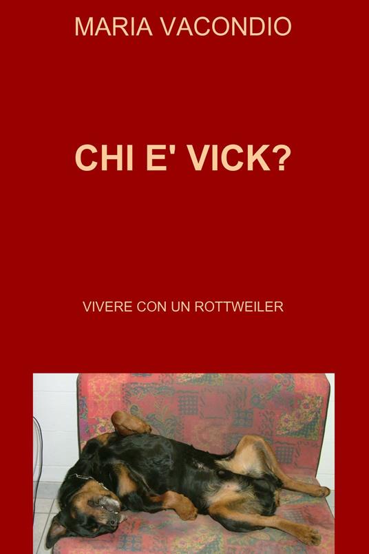 Chi è Vick? - Maria Vacondio - ebook