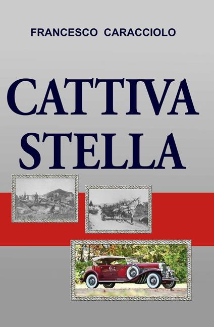 Cattiva stella - Francesco Caracciolo - copertina