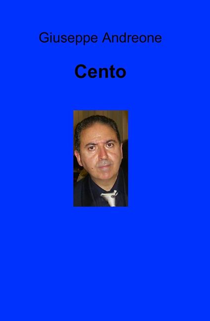 Cento - Giuseppe Andreone - copertina