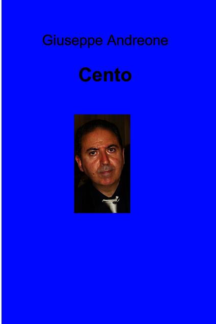 Cento - Giuseppe Andreone - ebook