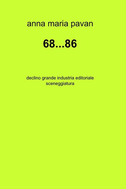 68... 86 - Anna Maria Pavan - ebook