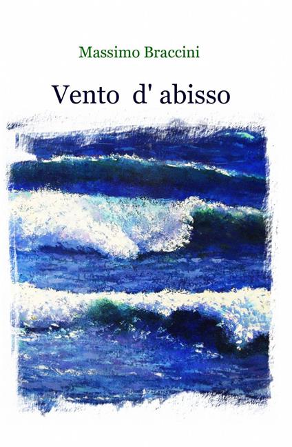 Vento d'abisso - Massimo Braccini - copertina