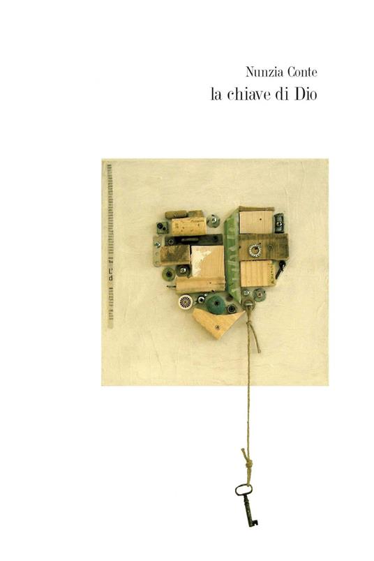 La chiave di Dio - Nunzia Conte - ebook
