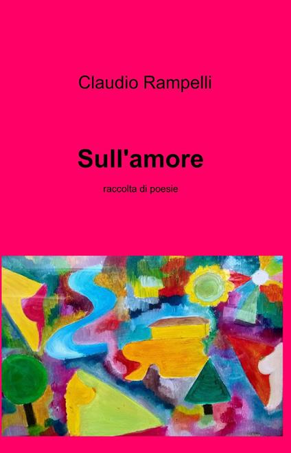 Sull'amore - Claudio Rampelli - copertina
