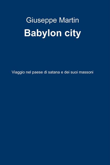 Babylon city - Giuseppe De Benedictis - ebook