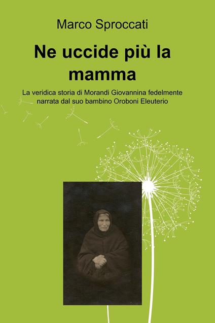 Ne uccide più la mamma - Marco Sproccati - ebook