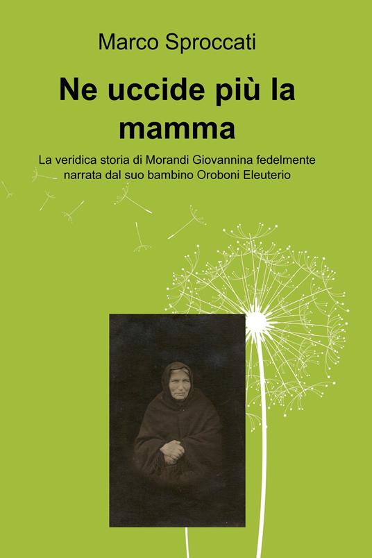 Ne uccide più la mamma - Marco Sproccati - ebook