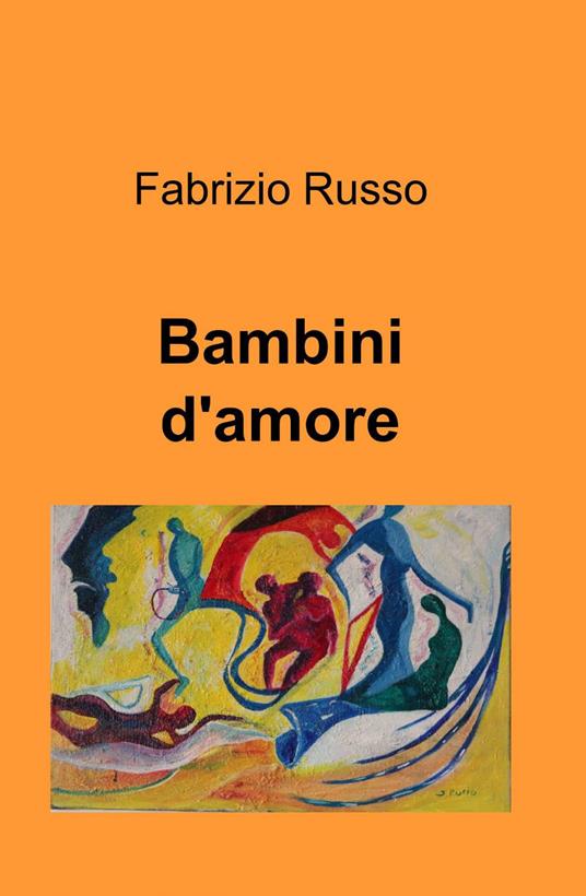 Bambini d'amore - Fabrizio Russo - copertina