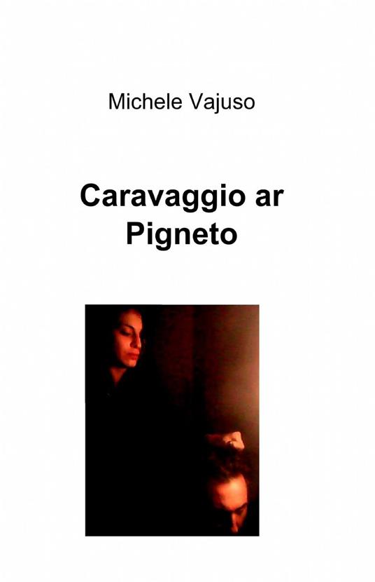 Caravaggio ar pigneto - Michele Vajuso - copertina