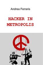 Hacker in metropolis