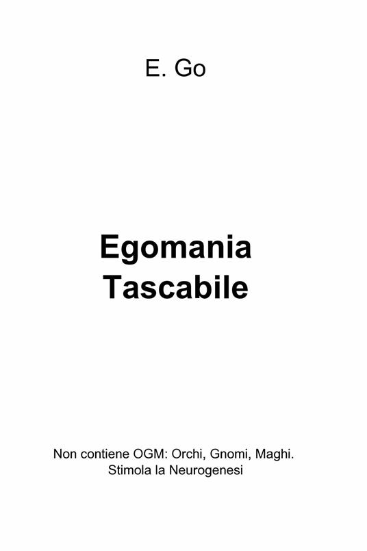 Egomania tascabile - E. Go - ebook