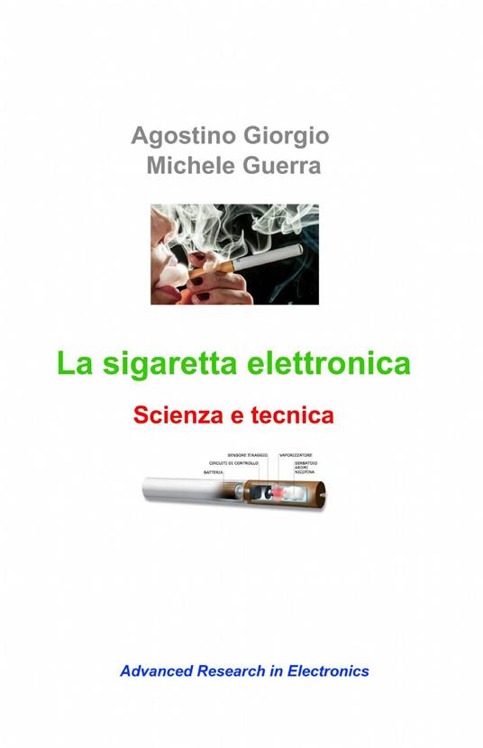 La sigaretta elettronica - Agostino Giorgio,Michele Guerra - copertina