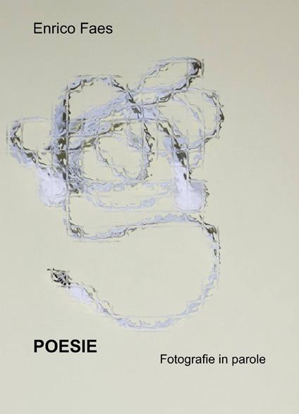 Poesie - Enrico Faes - copertina