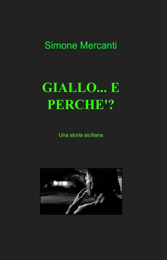 Giallo... e perché? - Simone Mercanti - copertina