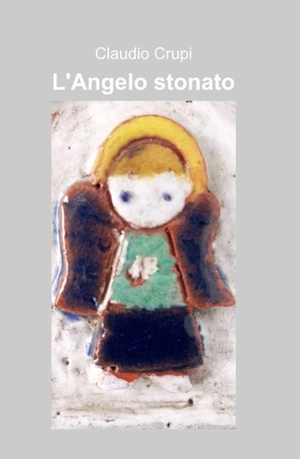 L' angelo stonato - Claudio Crupi - copertina