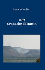 1187. Cronache di Hattin