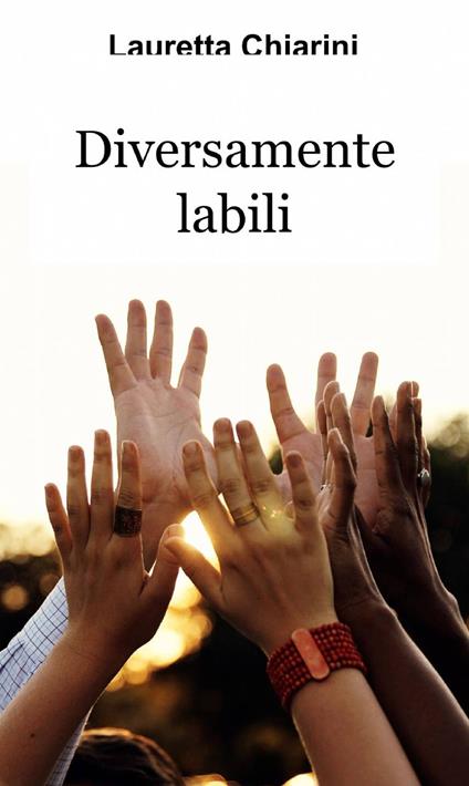 Diversamente labili - Lauretta Chiarini - copertina