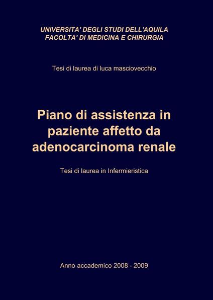 Piano di assistenza in paziente affetto da adenocarcinoma renale - Luca Masciovecchio - copertina