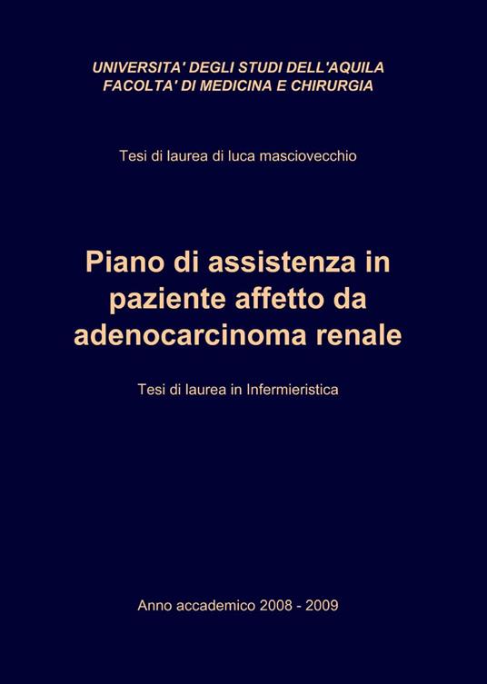 Piano di assistenza in paziente affetto da adenocarcinoma renale - Luca Masciovecchio - copertina
