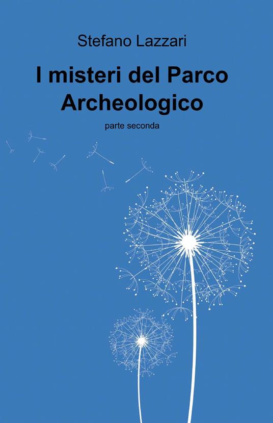 I misteri del parco archeologico - Stefano Lazzari - copertina