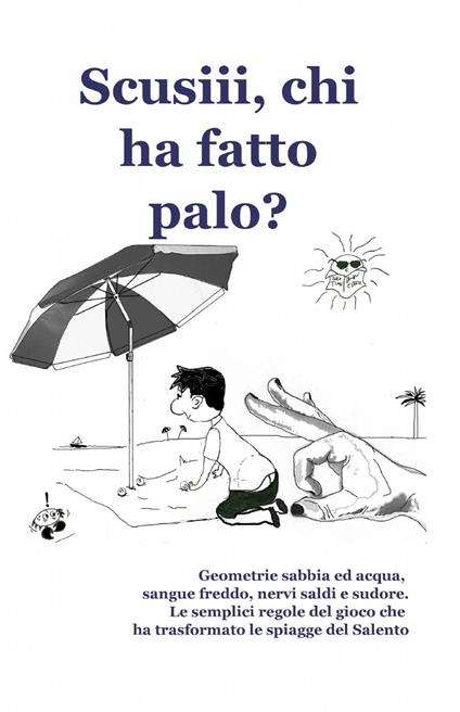 Scusiii, chi ha fatto palo? - Cosimo Talò - copertina