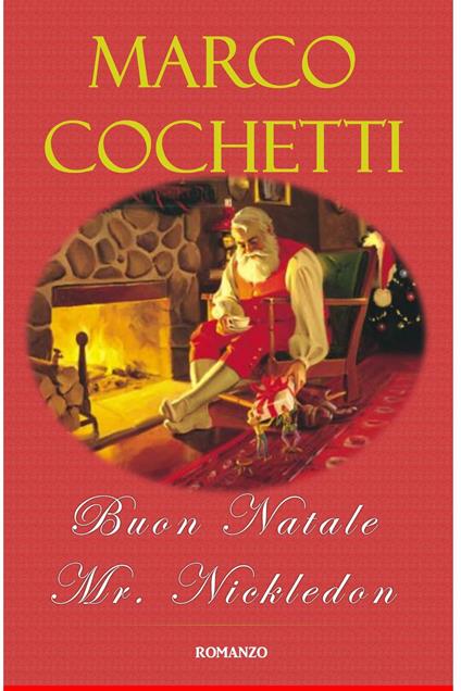 Buon Natale mr. Nickledon - Marco Cochetti - ebook