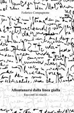 Allontanarsi dalla linea gialla