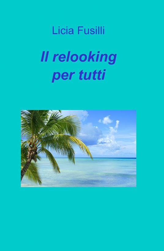 Il relooking per tutti - Licia Fusilli - copertina